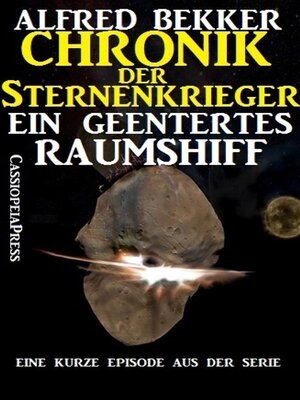 cover image of Ein geentertes Raumschiff (Chronik der Sternenkrieger)